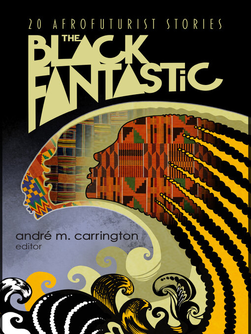 Title details for The Black Fantastic by andré m. carrington - Available